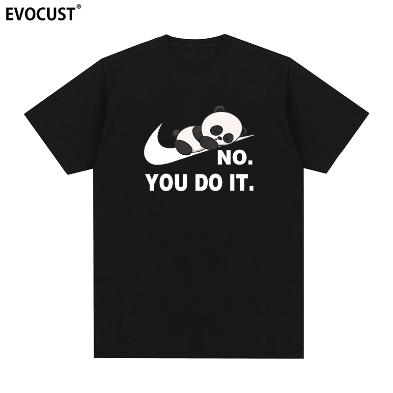 Panda Short-Sleeved T-Shirt No You Do It Funny Cartoon I'Ll Take a Break and You Do It Anime Men's and Women's Tee Chinese Trendy Style