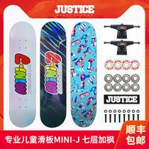 Boiling point JUSTICE skateboard children boys and girls beginner professional board skateboard double empty bracket MINI J series