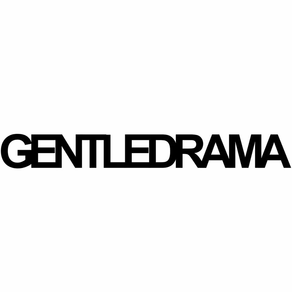 GENTLEDRAMA