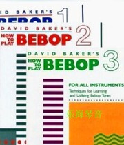 David Baker-How To Play Bebop1-3 than pop jazz saxophone practice score p