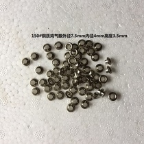 150# silver copper eyelet eyelet hollow rivet outer diameter 7 5mm*inner diameter 4mm*height 3 5mm