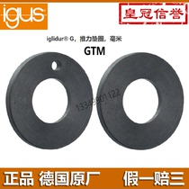 igus Iggs GTM push gasket 0509 0620 1018 1224 1630 thrust 006 010 015