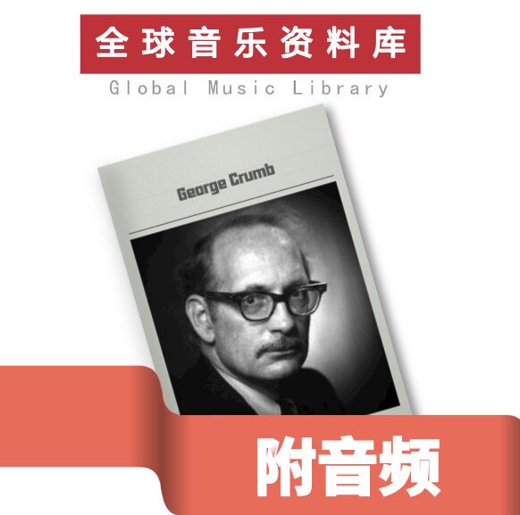 George Crumb Kramm Modern Music Total Spectrum Symphonic Orchestral Chamber Music Chamber Music