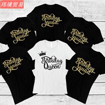 Birthday Queen Shirt squad party women group tshirts party short sleeves