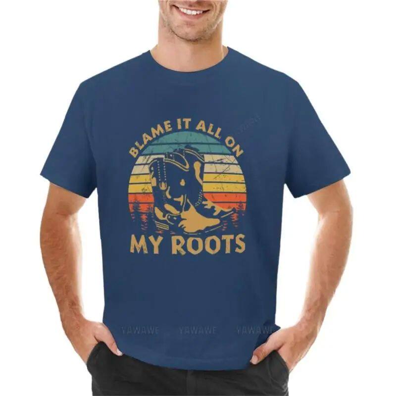 电竞t恤 cotton men t-shirt blame it all on my old roots t-shirt t sh