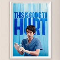 Pain is inevitable it will be very painful. This Is Going to Hurt British Drama HD Promotional Poster 2022