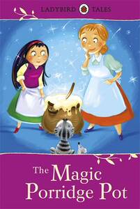 【预订】Ladybird Tales: The Magic Porridge Pot