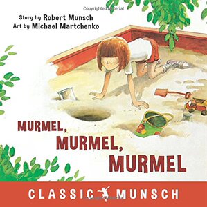 英文原版 蒙施爷爷讲故事：么么，么么，么么 Murmel, Murmel, Murmel by Robert Munsch