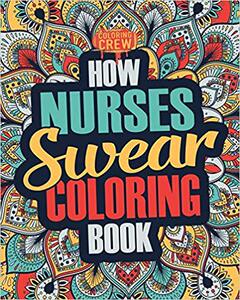 【预售】How Nurses Swear Coloring Book: A Fu...