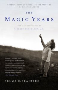 英文原版 魔法岁月:0-6岁孩子的精神世界 The Magic Years: Understanding and Handling the Problems of Early Childhood