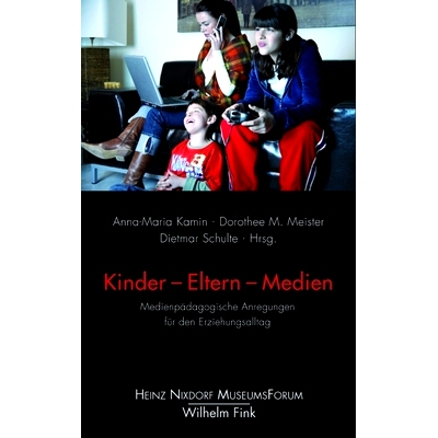 Book Kinder - Eltern - Medien: Medienpdagogische Anregungen für den Erziehungsalltag Children-Parents-Media: Медиа-обучение для повседневного воспитания детей