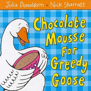 【预售】平装Chocolate Mousse for Greedy Goose