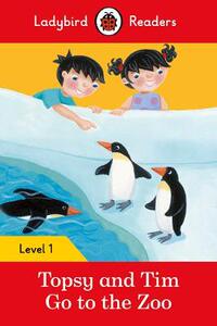 【预订】Topsy and Tim: Go to the Zoo – Ladybird Readers Level 1