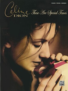 【微瑕清仓】Celine Dion -- These Are Special Times: Piano/Vocal/Chords