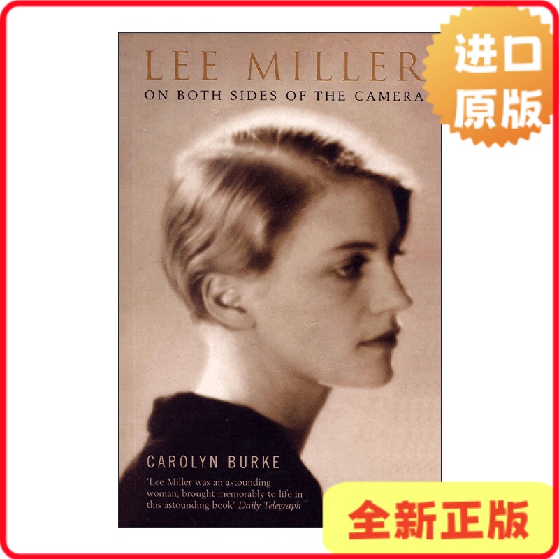 [Authentic in Stock] Lee Miller Biography: the Two Faces of the Camera - a Rare Female War Photographer on the Front Lines of World War Ii, English Edition by Carolyn Burke 9780747581192