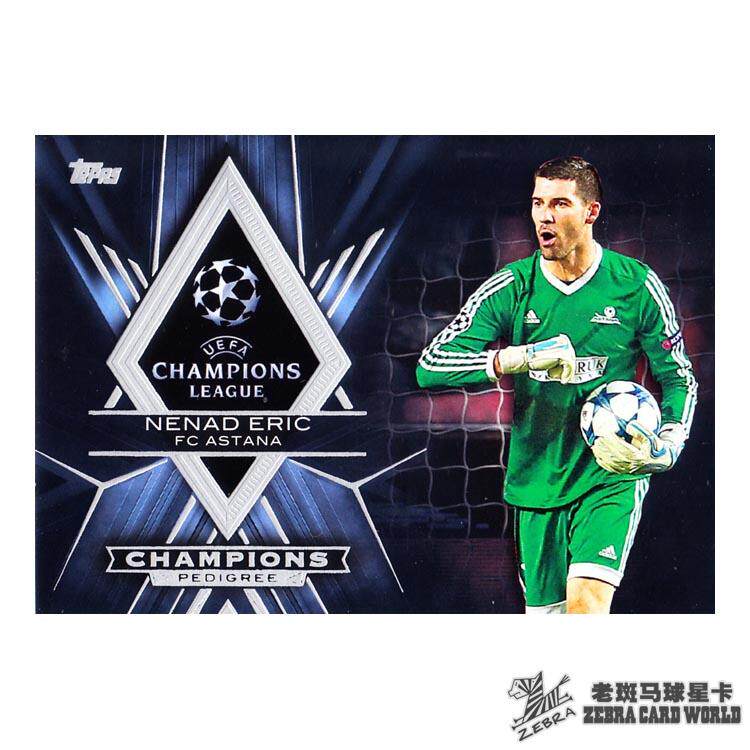 topps 2015-16 Champions League Star Card Champion Card Champions Champions Card Champions' Blood Eric