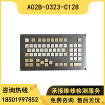 A02B-0323-C128 original disassembly machine keyboard test bag good use spot warranty for sale