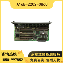 A16B-2202-0860 circuit board bargaining test intact sale warranty for three months