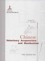 The modern agricultural science and technology monographic series Chinese Veterinary Acupuncture and Moxibustion edited by Liu Zhongjie