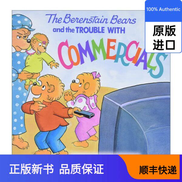 The Berenstain Bears and the Trouble with Commercials Refuse toy and candy advertising Berenstain Bear picture book published by Berenstain, Jan