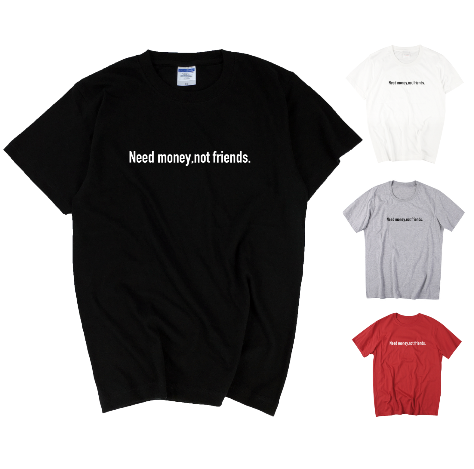 Need moneynot frends need money for self-mocking fun for men and women with short sleeve half-sleeve T-shirts