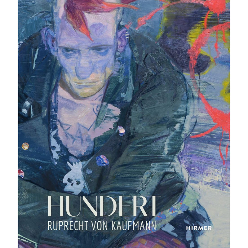 [Published in July] Ruprecht Von Kaufmann: Hundred Works of Art Ruprecht Von Kaufmann: Hundert Kaufmann Art Album