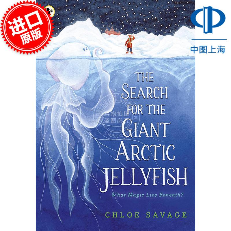 In Stock: the Search for the Giant Arctic Jellyfish by Chloe Savage, Original English Edition, Children's Adventure Story Picture Book, Suitable for Ages 3 and up