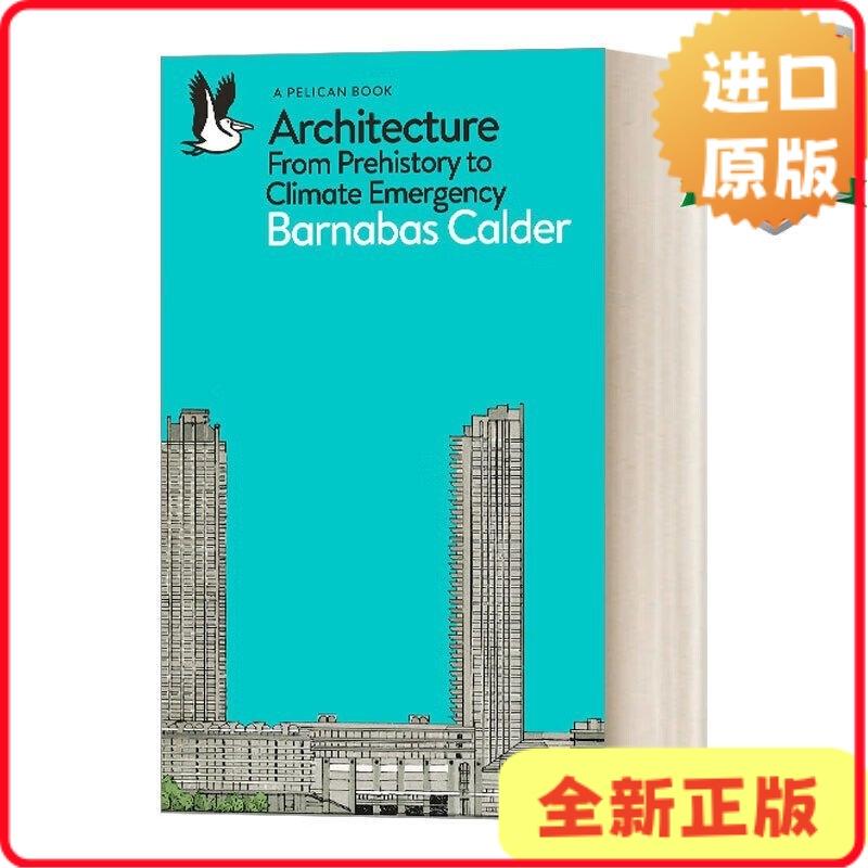 [Original Edition in Stock] Architecture: from Prehistory to Climate Emergency a Review of Architecture from Prehistory to the Climate Crisis by Architectural Historian Barnaby Calder