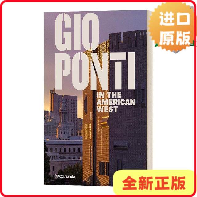 [Original Edition] Gio Ponti in the American West Gio Ponti in the American West Denver Art Museum Italian Architectural Design Hardcover English Edition [9780847868964]