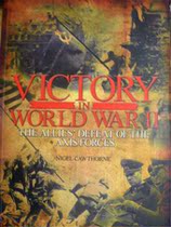 Victory in world war II: The allies defeat of the axis   
