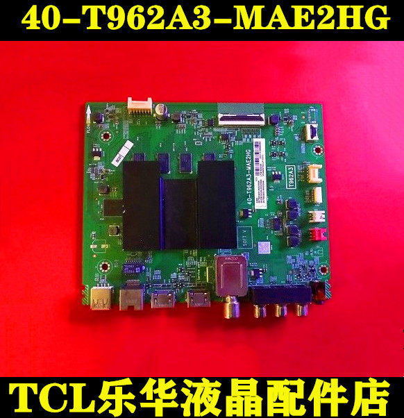 Original loaded TCL 55V2 49D6 50V6 65V2 65V2 TV Line Main Board 40-T962A3-MAE2HG