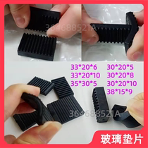 Microsoft Glue Glass Fixed Cushion Solid Glass Spacer 3033 Width 20 thick 156810 Accessories Plastic Mat High Block