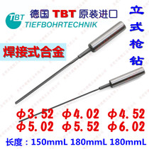 German original TBT upright gun drill 3 52 4 02 4 52 5 02 5 52 Customize alloy deep hole drill