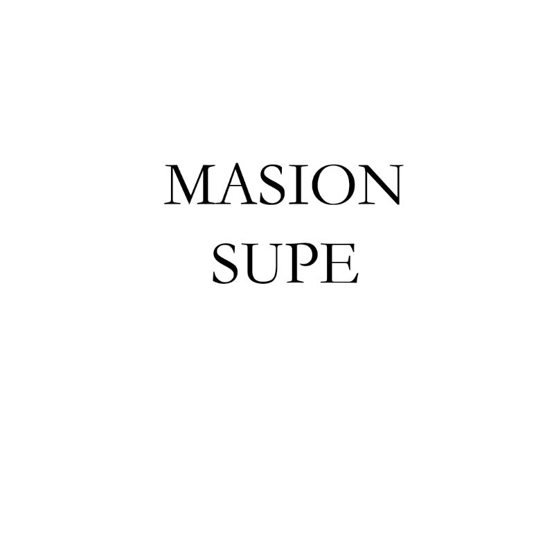 MASION SUPE