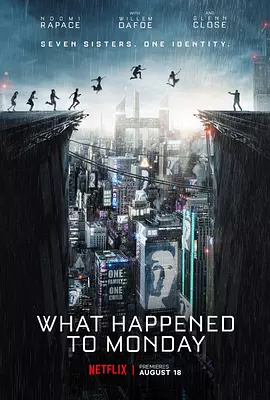 猎杀星期一 What Happened to Monday?（2017） 海报