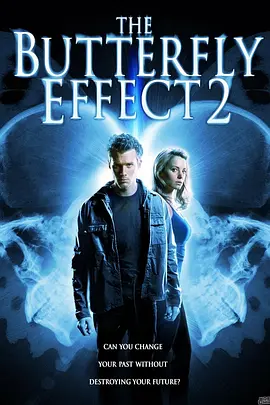 蝴蝶效应2 The Butterfly Effect 2（2006） 海报