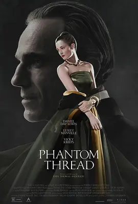 魅影缝匠 Phantom Thread（2017） 海报