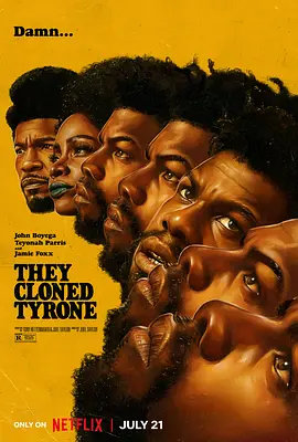 他们克隆了蒂龙 They Cloned Tyrone（2023） 海报