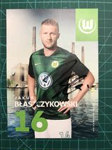 18 18-19 German Wolfsburg Bwaszczykowskis pro-pen signing card