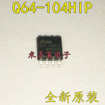 Storage Q64-104HIP SOP8 Q64-104 router chip new original single service