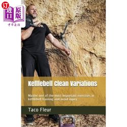 Overseas direct order Kettlebell Clean Variations: Master one of the most important exercises in kettl Kettlebell Clean Variations: Master kettlebell training
