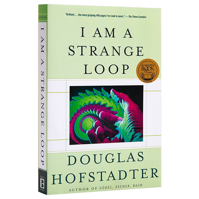 Hofstadter I Am A Strange Loop English original I Am A Strange Loop Philosophy of mind Cognitive science Artificial intelligence Douglas Hofstadter