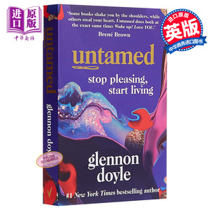 Untamed Stop pleasing start living 英文原版 未被驯服 停止取悦 开始生活 女性话题 Glennon Doyle【中商原版】