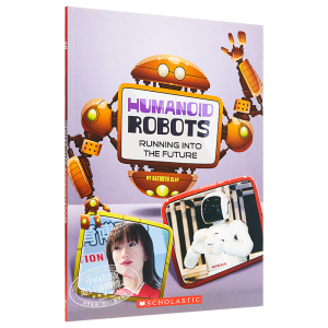 World of Robots: Humanoid Robots 学乐机器世界3 儿童机器人主题科普文学 英文原版 7-10岁【中商原版】