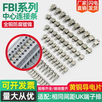 FBI wiring terminal connecting strip UK terminals and joint row centre wiring row short bus bar coupling copper sheet
