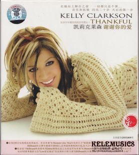 凯莉·克莱森 KELLY CLARKSON《谢谢你的爱》星芸发行CD