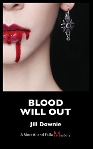 【预售】Blood Will Out: A Moretti and Falla Mystery
