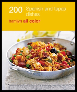 【预售】200 Spanish and Tapas Dishes