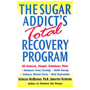 SUGAR ADDICT’S TOTAL RECOVERY(ISBN=9780345441331)