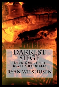 【预售】Darkest Siege: Book One of the Blade C